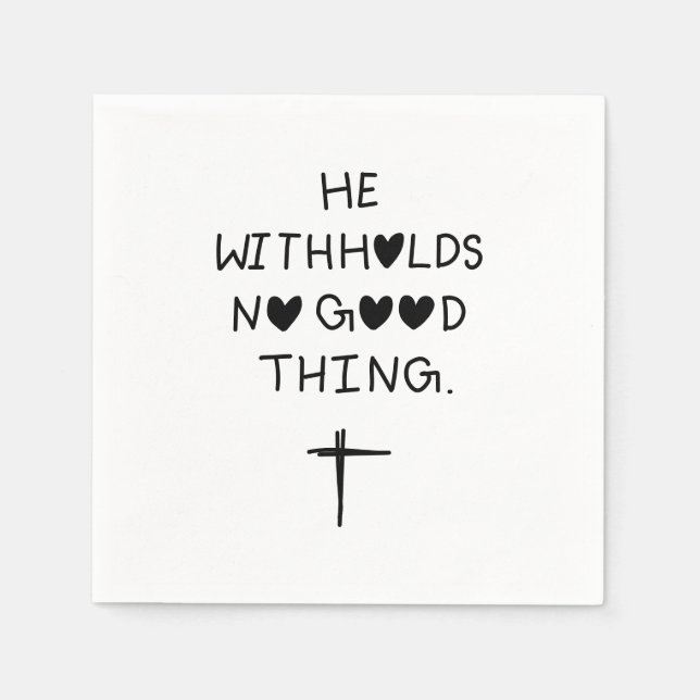 Servilleta De Papel He withholds no good things (Anverso)