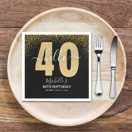 Servilleta De Papel Hello 40! Modern 40th birthday with Golden glitter