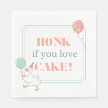 Honk if you love cake dessert napkin