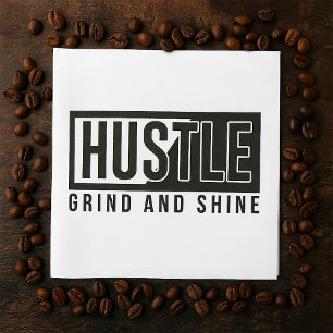 Servilleta De Papel Hustle Grind Y Shine