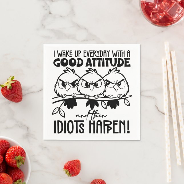 Servilleta De Papel Idiots Happen Funny Bird Quote Gifts  (In situ)