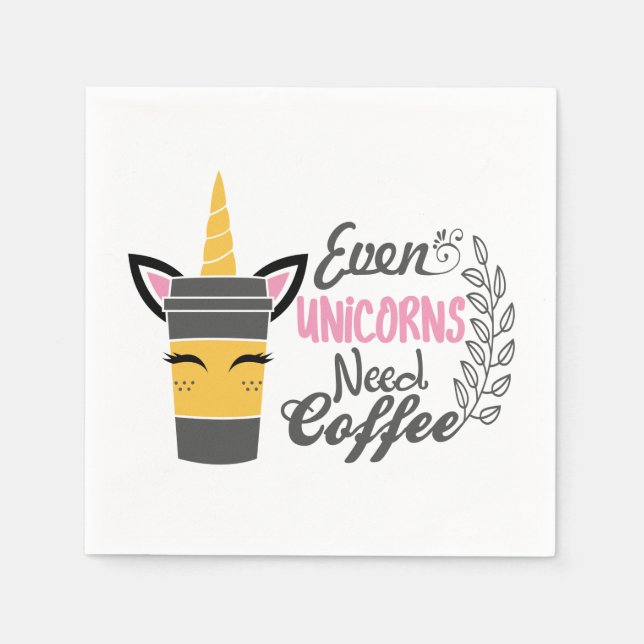Servilleta De Papel Incluso los unicornios necesitan Fiesta de café (Anverso)