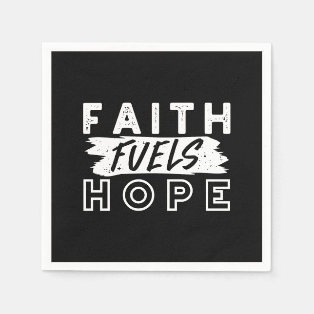 Servilleta De Papel Inspirational Faith Quote – Faith Fuels Hope (Anverso)