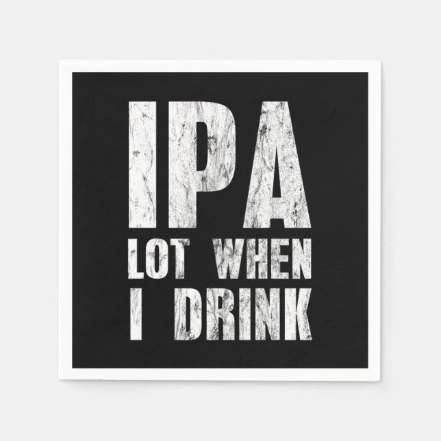 Servilleta De Papel IPA Lot Cuando Bebí Cerveza Amantes Beverag Alcohó (Anverso)