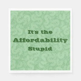Servilleta De Papel It’s the Affordability Stupid