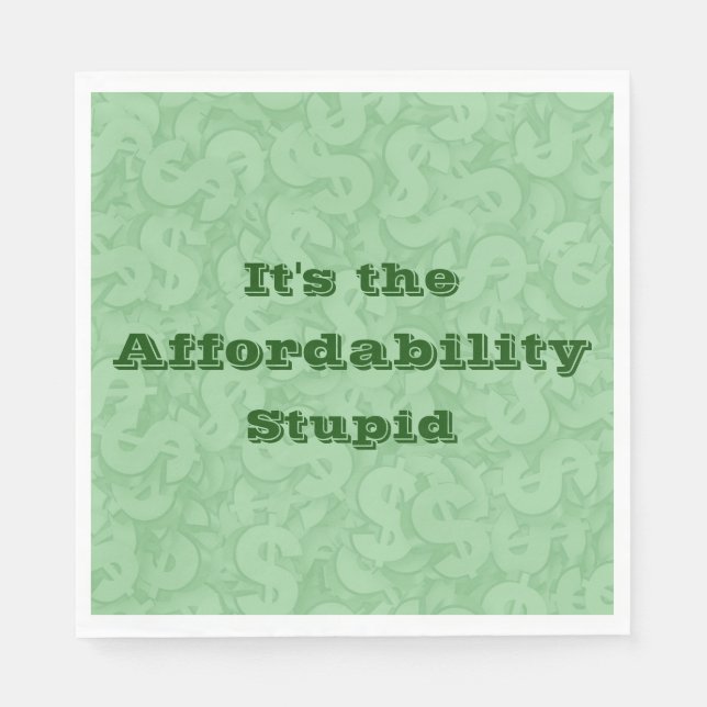 Servilleta De Papel It’s the Affordability Stupid (Anverso)