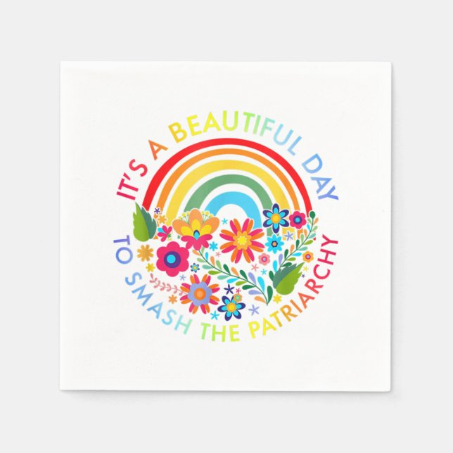 Servilleta De Papel Its A Beautiful Day To Smash The Patriarchy Femini (Anverso)