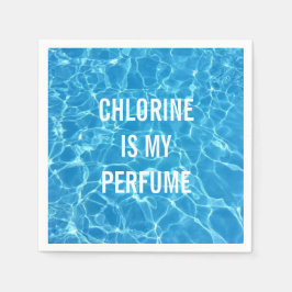 Servilleta De Papel La Cloro Es Mi Piscina Perfume Típográfica