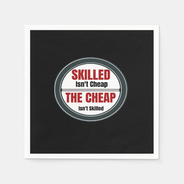 Servilleta De Papel La habilidad no es barata y sobrevalorada (Anverso)