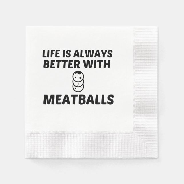 SERVILLETA DE PAPEL LA VIDA DE LAS MEATBALLAS ES MEJOR (Anverso)