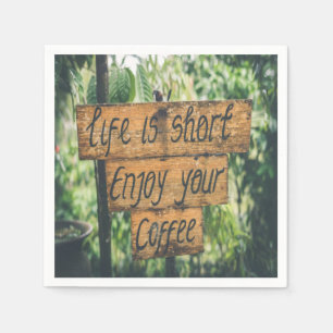 Servilleta De Papel La vida es corta, disfruta tu café