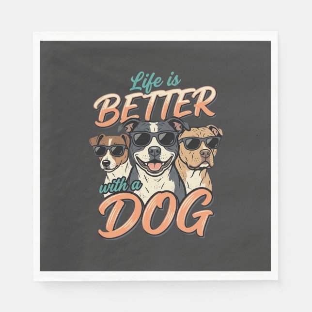 Servilleta De Papel La vida es mejor con vector de perro (Anverso)