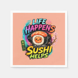 Servilleta De Papel La vida sucede Sushi ayuda