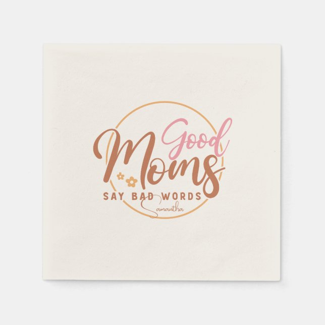 Servilleta De Papel Las buenas mamás dicen malas palabras (Anverso)
