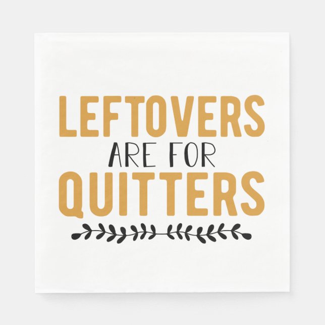 Servilleta De Papel Las Leftovers Son Para Quitters (Anverso)
