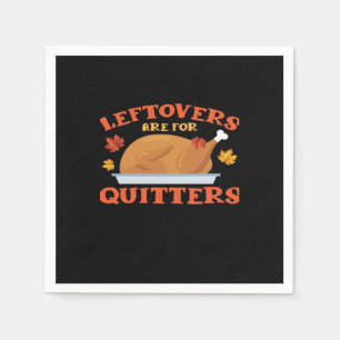 Servilleta De Papel Las Leftovers Son Para Quitters Classic Creative C