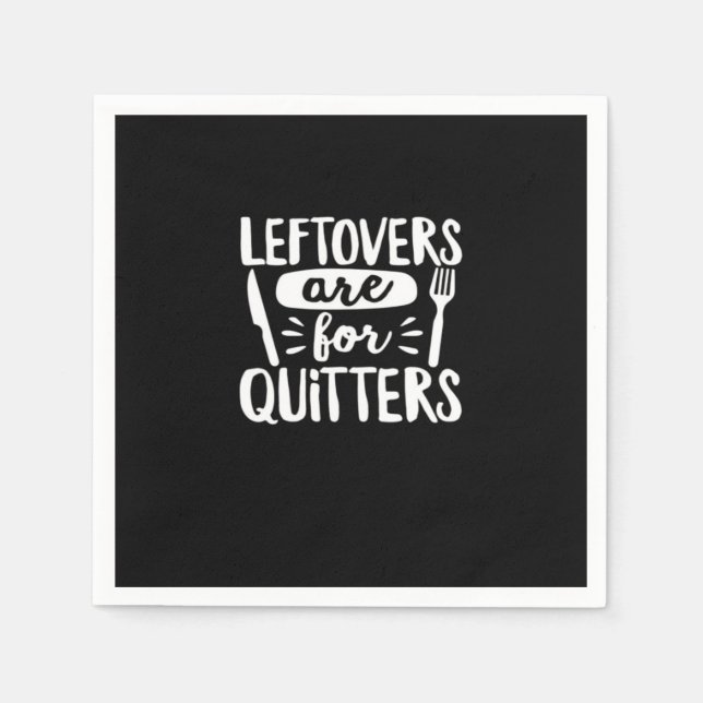Servilleta De Papel Las Leftovers Son Para Quitters Comer Todo Lo Clás (Anverso)