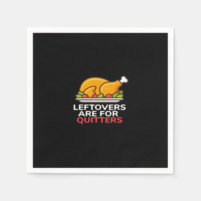 Servilleta De Papel Las Leftovers Son Para Quitters Fun Classi (Anverso)