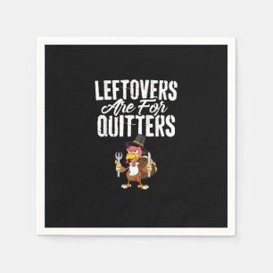 Servilleta De Papel Las Leftovers Son Para Quitters Graciosos Turcos D