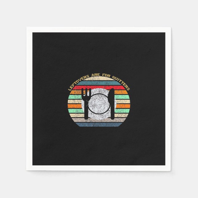 Servilleta De Papel Las Leftovers Son Para Quitters Retro Vintage Funn (Anverso)