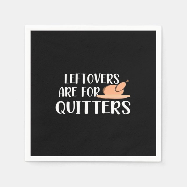 Servilleta De Papel Las Leftovers Son Para Quitters Thankending (Anverso)