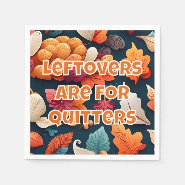 Servilleta De Papel Las sobras son para Quitters (Anverso)
