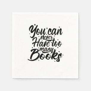 Servilleta De Papel Leyendo arte nunca se puede tener demasiados libro