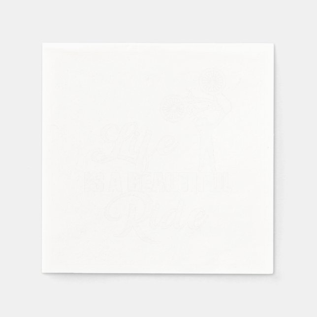 Servilleta De Papel Life Is A Beautiful Ride BMX Bicycle Bike Cyclist  (Anverso)