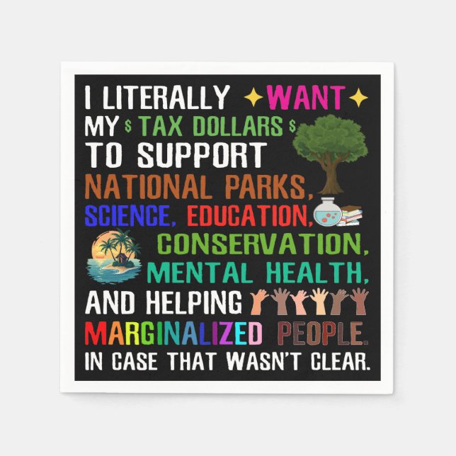 Servilleta De Papel Literalmente Quiero Mis Dólares De Impuestos (Anverso)