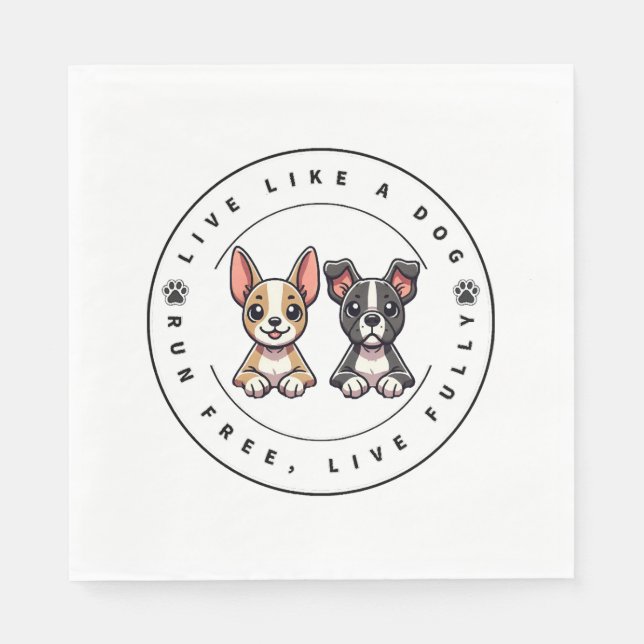 Servilleta De Papel Live Like a Dog Run Free Live (Anverso)