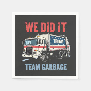 Servilleta De Papel Lo Hicimos Equipo Basura Trump Ganó Camión de Basu