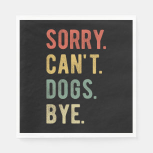 Servilleta De Papel Lo siento no puedo perros adiós II