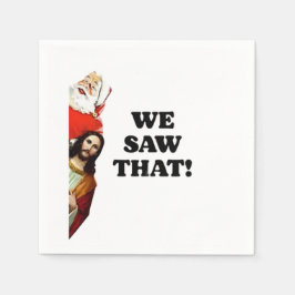 Servilleta De Papel ¡LO VIMOS! Papá Noel y Jesús siempre están mirando