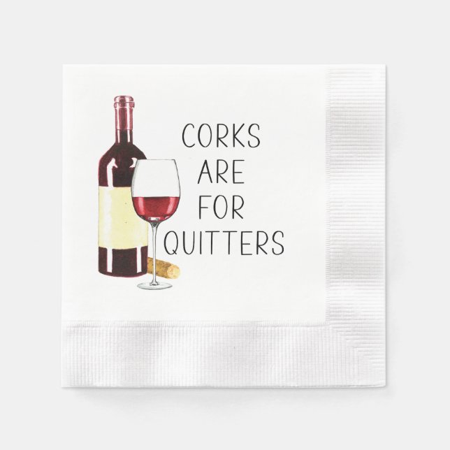 Servilleta De Papel "Los Corchos Son Para Quitters" Acuarela Vino Rojo (Anverso)