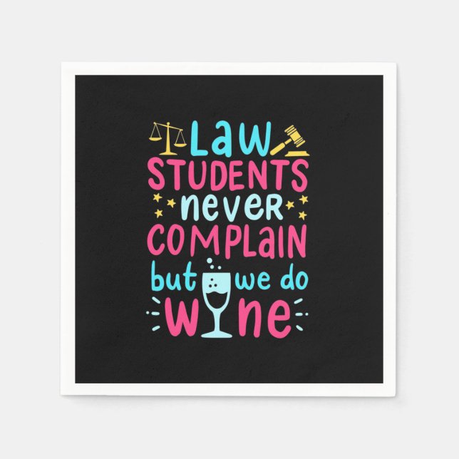 Servilleta De Papel Los estudiantes de Derecho nunca se quejan (Anverso)