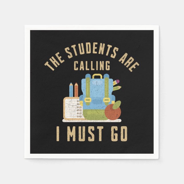 Servilleta De Papel Los estudiantes están llamando, debo irme. (Anverso)