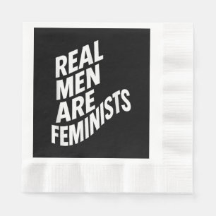 Servilleta De Papel Los hombres de verdad son feministas - Citas femin