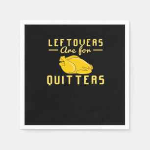 Servilleta De Papel Los Leftovers Son Para Quitters Essential Funny Ci