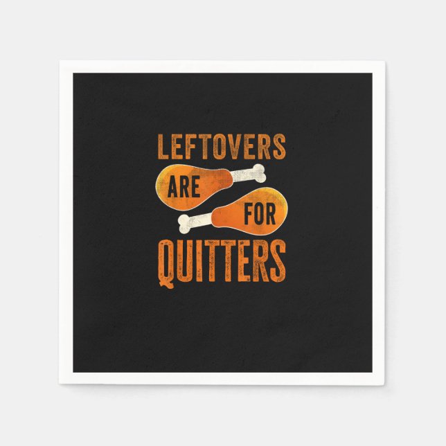 Servilleta De Papel Los Leftovers Son Para Quitters Funny Thankending  (Anverso)