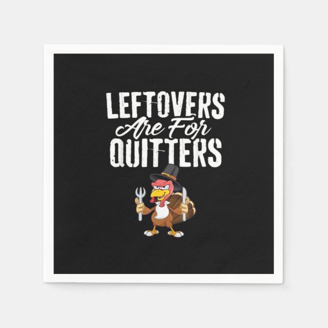 Servilleta De Papel Los Leftovers Son Para Quitters Thankending Turkey (Anverso)
