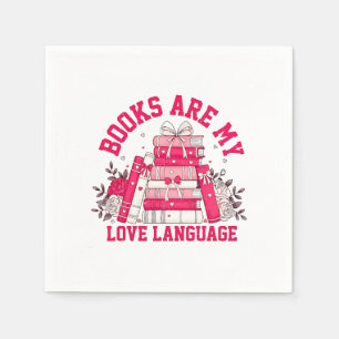 Servilleta De Papel Los libros son mi idioma de amor Bookish Valentine