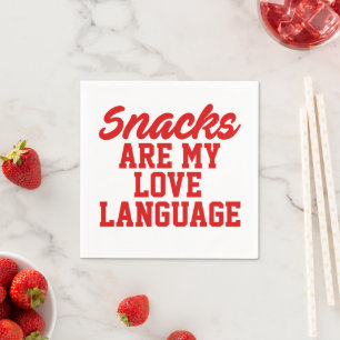 Servilleta De Papel Los snacks son mi idioma del amor
