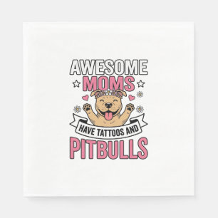 Servilleta De Papel Madres Increíbles Tienen Tatuajes y Pitbulls Camis