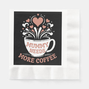 Servilleta De Papel Mamá necesita más café, mamá tira, Desi