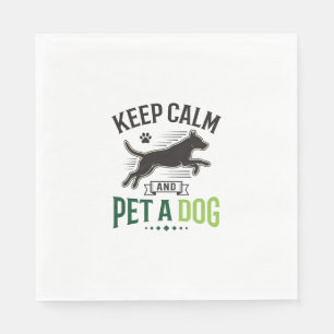 Servilleta De Papel Mantén la calma y acaricia a un perro Diseño de gr