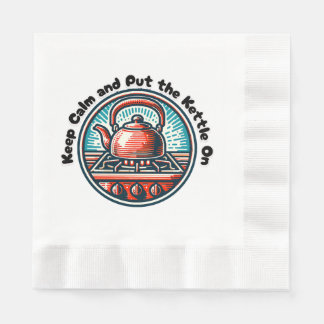 Servilleta De Papel Mantén la calma y pon el hervidor en
