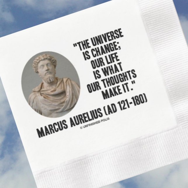 Servilleta De Papel Marcus Aurelius Universe Change Life Thoughts Qte (Paper napkin featuring Roman emperor & Stoic philosopher Marcus Aurelius & his words of wisdom)