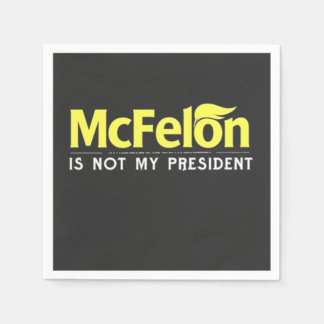 Servilleta De Papel McFelon no es mi presidente (Anverso)