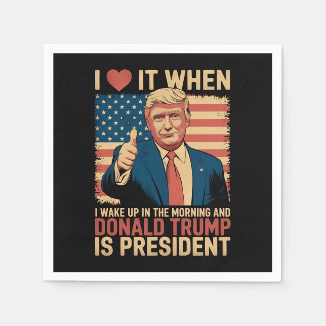 Servilleta De Papel Me Encanta Cuando Me Despierto Y Trump Es Presiden (Anverso)