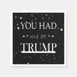 Servilleta De Papel Me tenías en Trump
